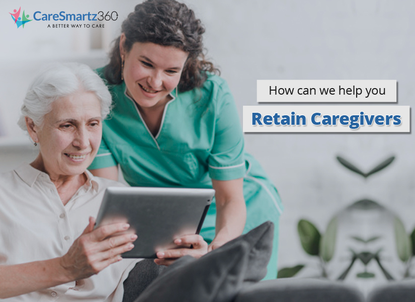 8 Ways Home Care Software Improves Caregiver Retention