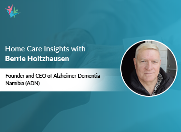 In Conversation with Berrie Holtzhausen | Home Care Expert Insights
