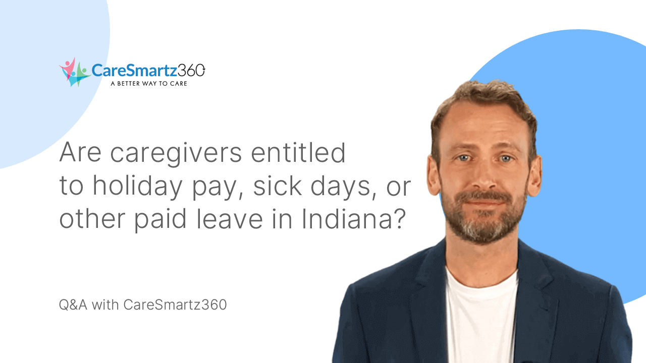 Caregiver paid time off policy in Indiana