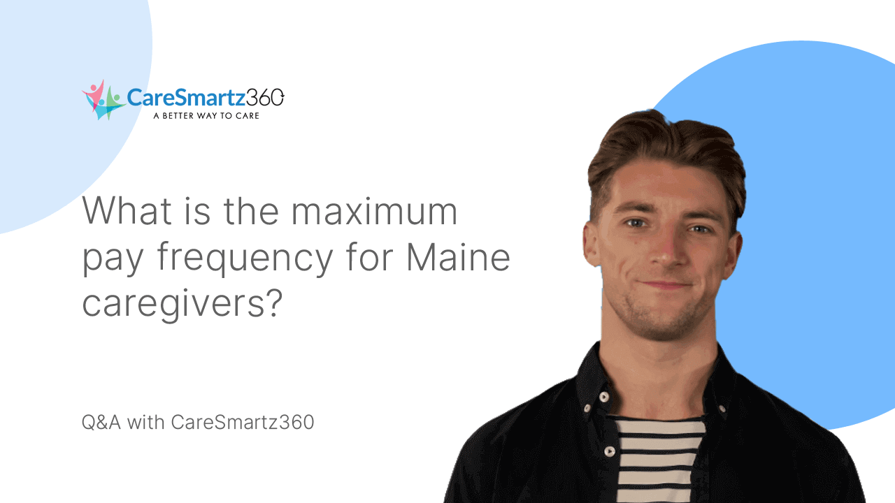 maximum caregiver pay in Maine
