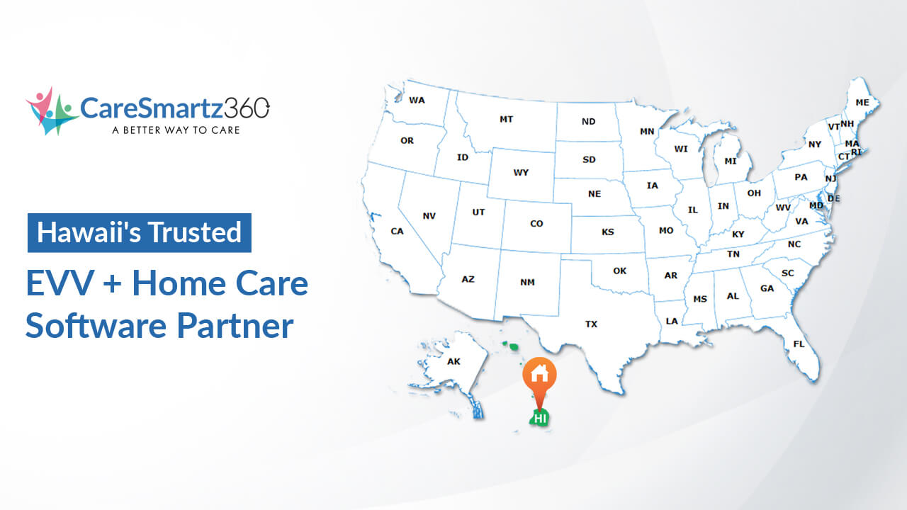 Hawaii evv software solution for home care agencies