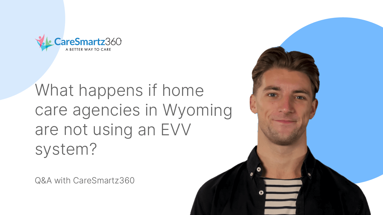 evv system compliance in Wyoming