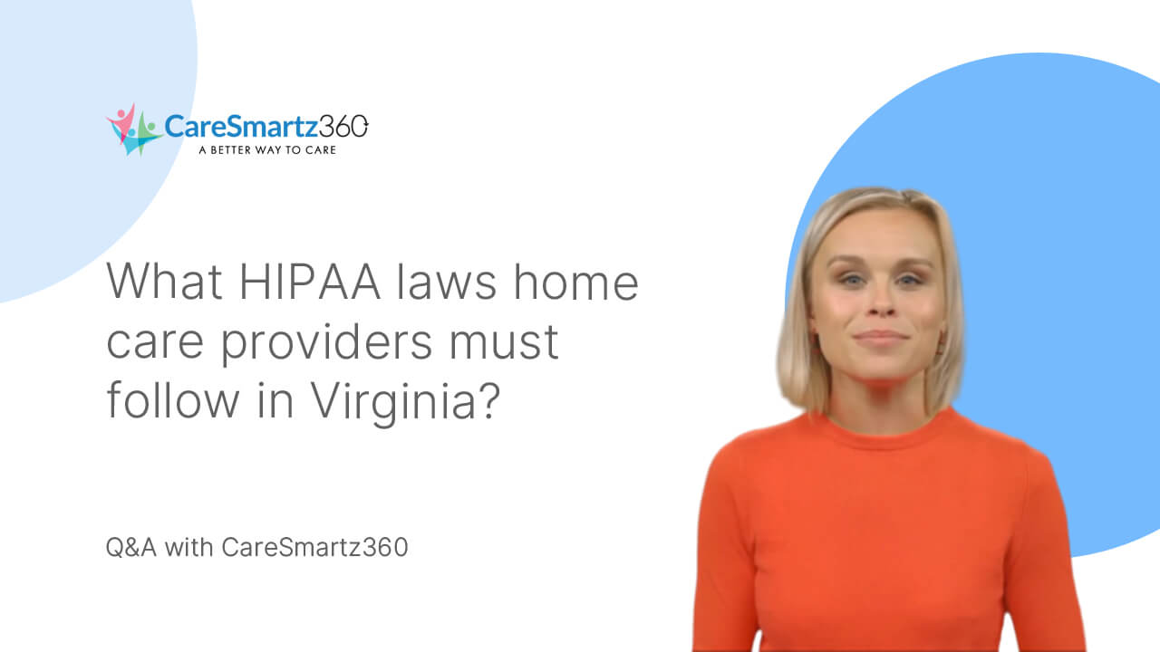 HIPAA obligations for home care providers in Virginia