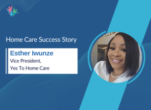 Homecare success story with Esther iwunze