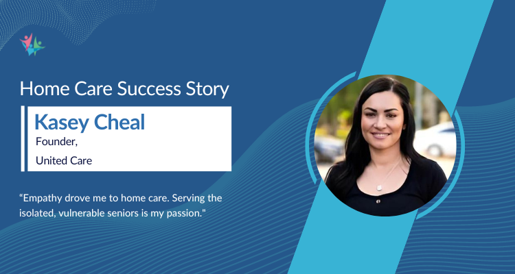 Homecare success story with Kasey Cheal