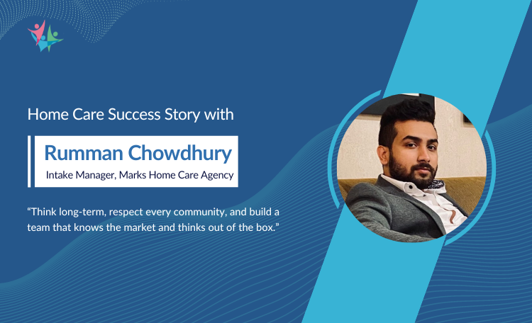 Homecare success story with Rumman Chowdhury