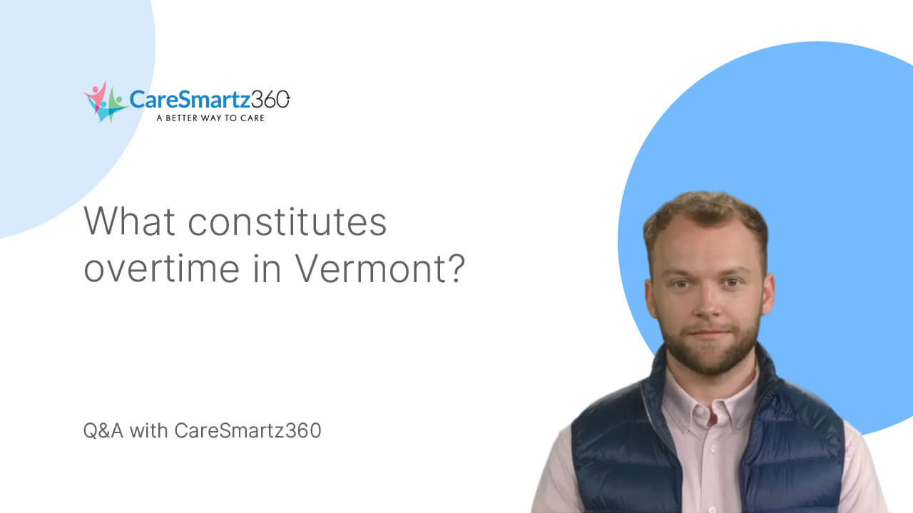 caregiver overtime pay in Vermont