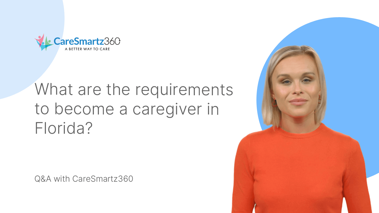 qualification requirements for caregivers in Florida