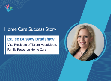 Bailee Bussey Bradshaw Sheds Light on Balancing Speed and Quality in Caregiver Hiring