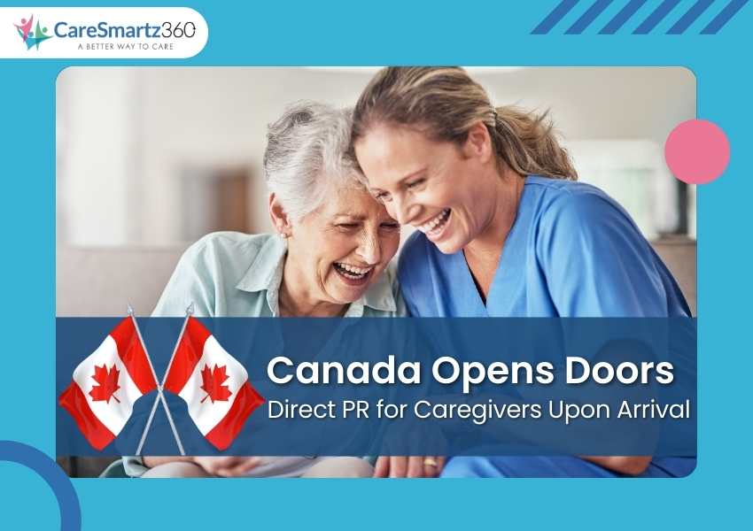 Canada Launching PR Pathway for Home Care Workers in March 2025