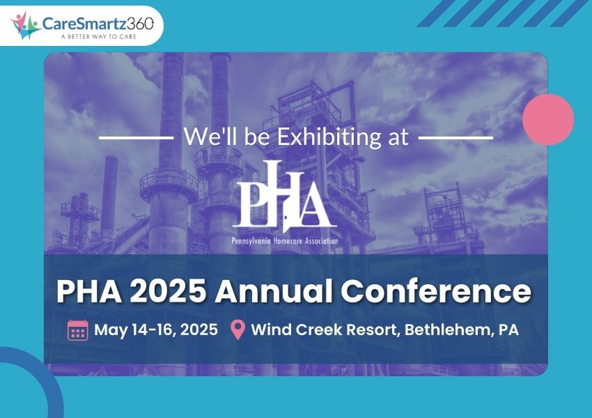 Stay Ahead in Home Care: Attend the PHA 2025 Annual Conference with CareSmartz360
