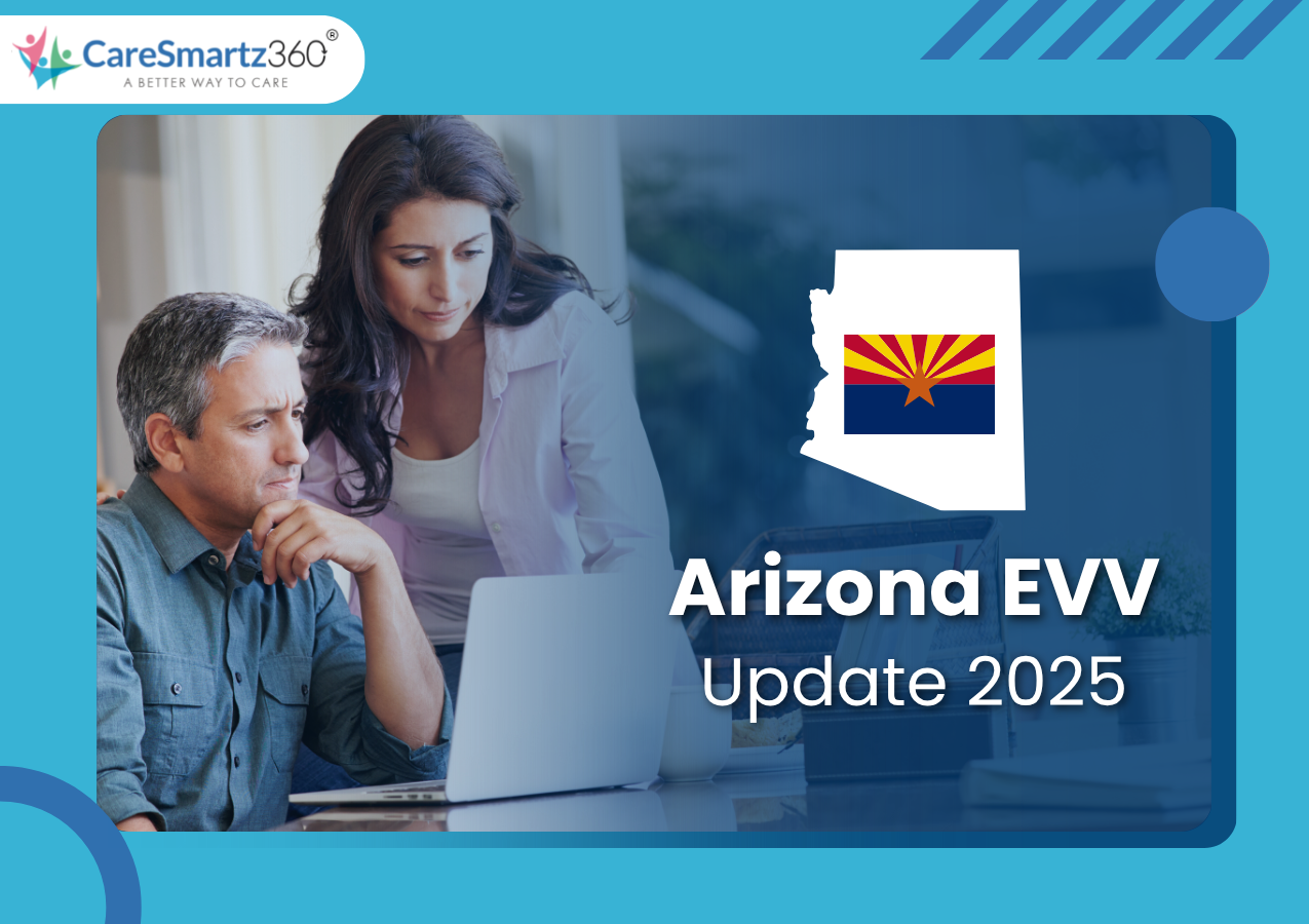 AHCCCS Takes Over EVV: Arizona Electronic Visit Verification Update for Providers