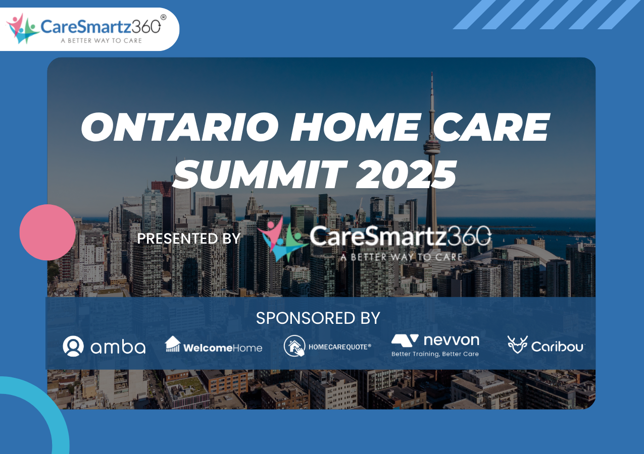 Top Reasons to Attend Ontario Home Care Summit 2025