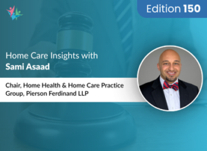 Home Care Expert Insights by Sami Asaad