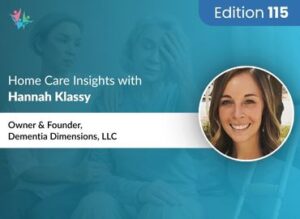 Home Care Expert Insights by Hannah Klassy