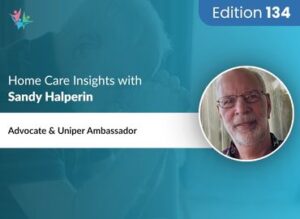 Home Care Expert Insights by Alexander Halperin