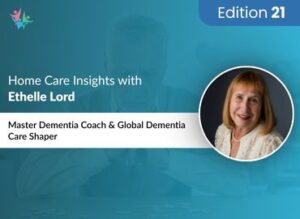 Home Care Industry Expert Ethelle Lord