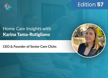 In Conversation with Karina Tama to Bring Her Insights on Marketing Automation in Home Care