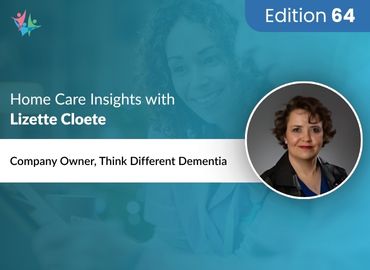 In Conversation with Lizette Cloete to Bring Her Insights on Caring for Individuals with Dementia
