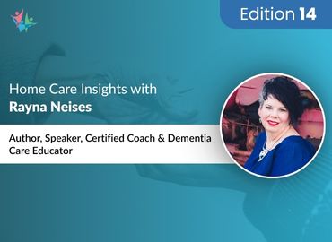 In Conversation with Rayna Neises to Bring Her Insights on Family Caregiving