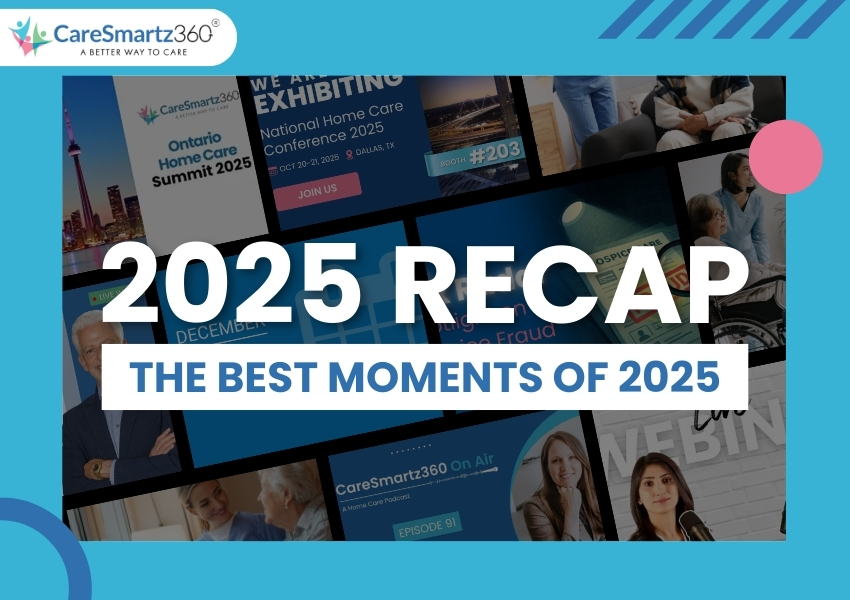 The Many Chapters of Home Care in 2025 — CareSmartz360’s Year Recap