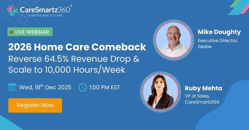 2026 Home Care Comeback Webinar with Mike Doughty