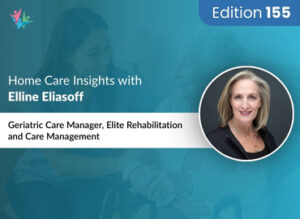 Home Care Expert Insights by Elline Eliasoff