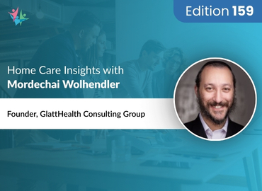 In Conversation with Mordechai Wolhendler on Exposing the Truth About Expanding Home Care