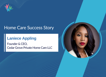 Laniece Appling Sheds Light on Turning Personal Care Into a Purpose-Driven Home Care Business