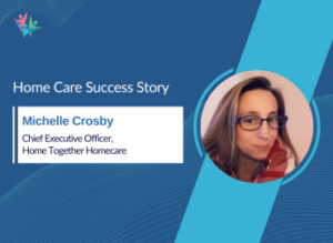 Cultivating a Stable Home Care Team