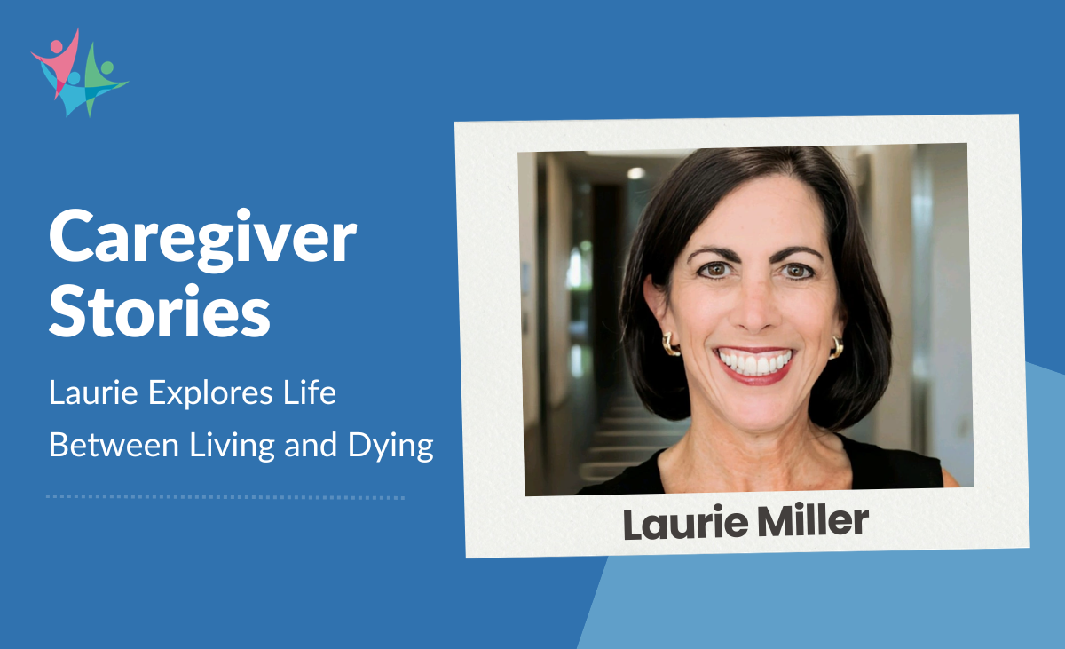 Laurie Miller Talks About the Space Between Living and Dying