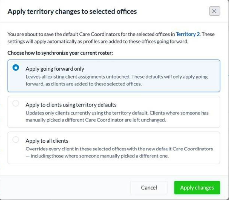 New options to apply territory-based Care Coordinator assignments to existing clients
