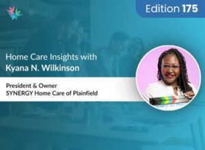 Home Care Expert Insights by Kyana N Wilkinson